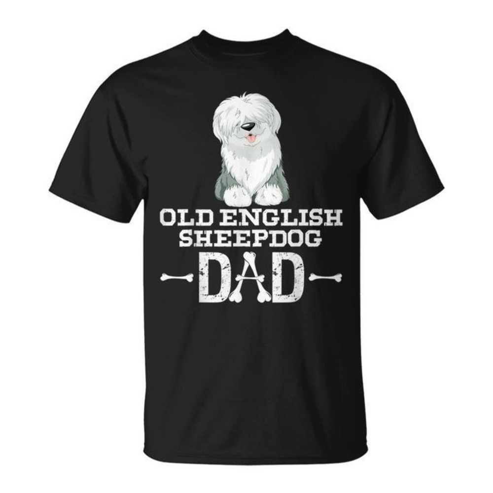 Old English Sheepdog Dad Dog Lover Fathers Day Unisex T-Shirt - Picture 1 of 4